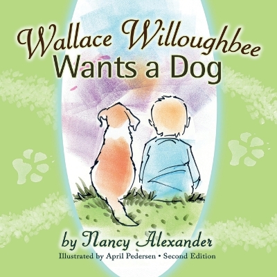 Wallace Willoughbee Wants a Dog