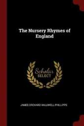 The Nursery Rhymes of England