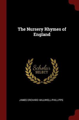 The Nursery Rhymes of England