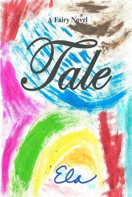 Tale: A Fairy Novel