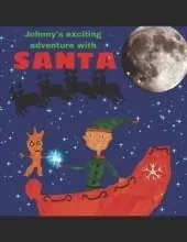 Johnnys exciting adventure with Santa