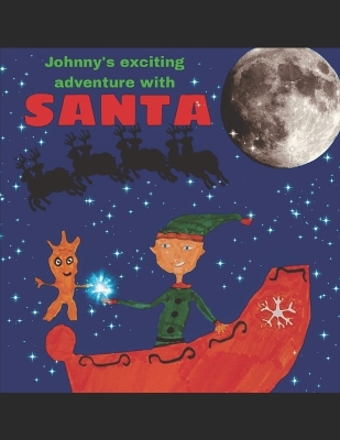 Johnnys exciting adventure with Santa