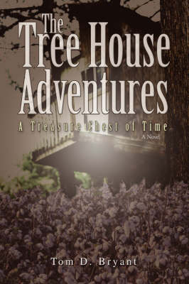 The Tree House Adventures: A Treasure Chest of Time