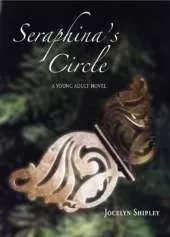 Seraphina's Circle: A Young Adult Novel