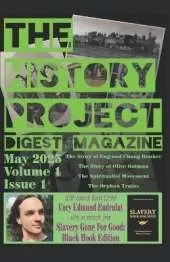 The History Project Digest Magazine: May 2025 Issue 1