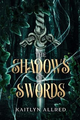 The Shadows of Swords