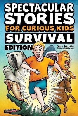 Spectacular #Stories for Curious Kids Survival Edition