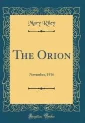 The Orion: November, 1916 (Classic Reprint)