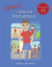 Percy Learns Patience: A  children's picture book on learning patience and manners
