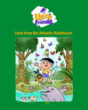Uere from the Atlantic Rainforest