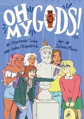 Oh My Gods!: A Graphic Novel