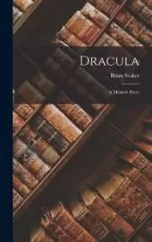 Dracula: A Mystery Story