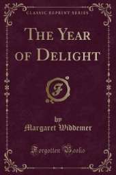 The Year of Delight (Classic Reprint)
