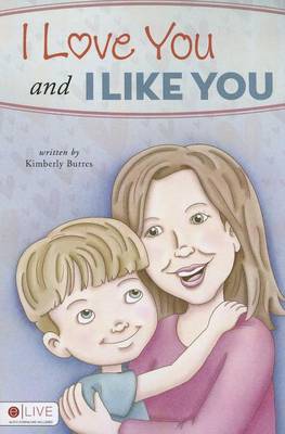 I Love You and I Like You