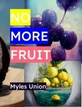 No More Fruit
