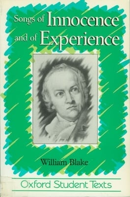 Songs of Innocence and of Experience: William Blake