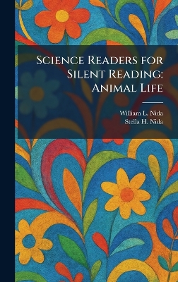 Science Readers for Silent Reading: Animal Life