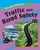 Ways into Geography: Traffic and Road Safety