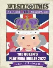 Queen's Platinum Jubilee 2022: My First Crinkly Newspaper