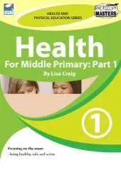 Health for Middle Primary: Part 1