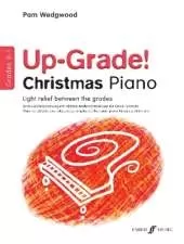 Up-Grade! Christmas Piano Grades 0-1