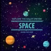 Exploring the Solar System Space Book for Kids: A Vibrant Children's Book that is Educational and Entertaining and is Packed with Fascinating details, Eye-Catching Images, and Imaginative Activities/ A Clean, Modern Children's Galaxy Book that Clearly and