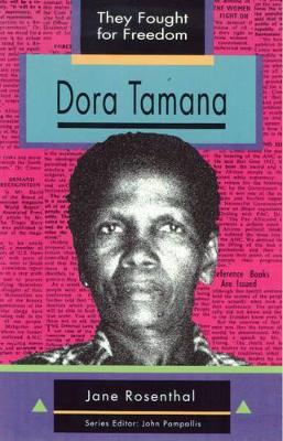 They Fought for Freedom: Dora Tamana: Grade 10 - 12
