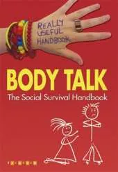Really Useful Handbooks: Body Talk: The Social Survival Handbook