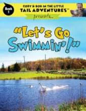 Cody & Bob In The Little Tail Adventures: Let's Go Swimmin'!