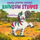 Rainbow Stripes: A gentle tale about the power of friendship when faced with depression and anxiety.