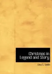 Christmas in Legend and Story