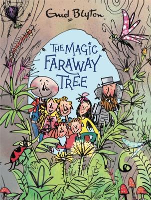 The Magic Faraway Tree: The Magic Faraway Tree Deluxe Edition: A stunning gift edition of the second story in the beloved series that inspired the biggest new family movie, The Magic Faraway Tree