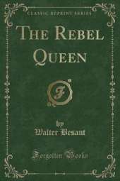 The Rebel Queen (Classic Reprint)