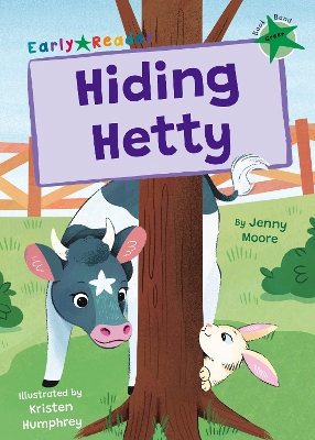 Hiding Hetty: (Green Early Reader)