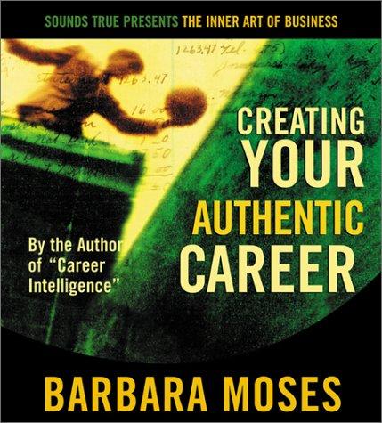 Creating Your Authentic Career