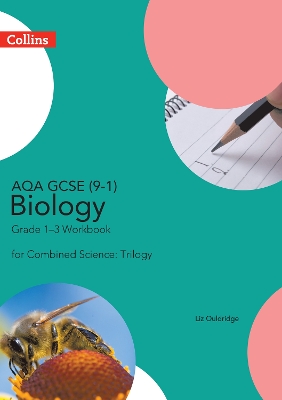 AQA GCSE 9-1 Biology for Combined Science Grade 1−3 Workbook