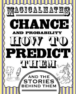 Magical Maths - Chance: and probability