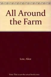 All Around the Farm