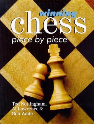 Winning Chess Piece by Piece