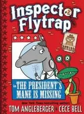 Inspector Flytrap in The President's Mane Is Missing