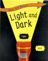 Ways Into Science: Light and Dark