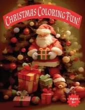 Christmas Coloring Fun!: Ages 5+
