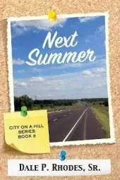 Next Summer: City On A Hill Series Book 2