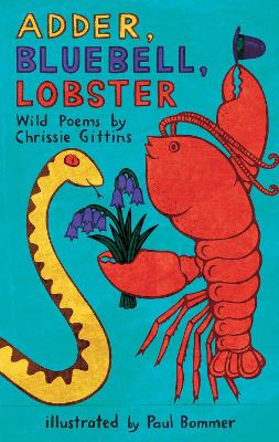 Adder, Bluebell, Lobster: Wild Poems