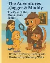 The Adventures of Jagger & Muddy: The Case of the Mona Lisa's Secret