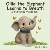 Ollie the Elephant Learns to Breath