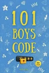 101 Boys Code: 101 important keys to become a good boy. (Ages 6-12)