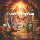 Echo's Safety Plan
