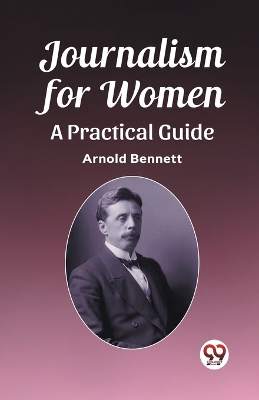 Journalism for WomenA Practical Guide (Edition2023)