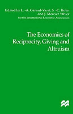 The Economics of Reciprocity, Giving and Altruism